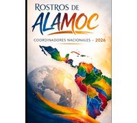 Rostros de ALAMOC: Conectando Nuestros Líderes