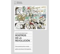 Rostros de la revolución: Chas Laborde: primer cronista gráfico de la Guerra Civil esp (PATRIMONIO DOCUMENTAL)