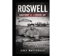 Roswell: Anatomy of a Cover-up (History's Famous Stories: Truth or Fiction)