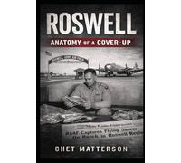 Roswell: Anatomy of a Cover-up (History's Famous Stories: Truth or Fiction)