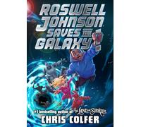 Roswell Johnson Saves the Galaxy!: 2