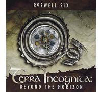 ROSWELL SIX - Terra Incognita: Beyond The Horizon