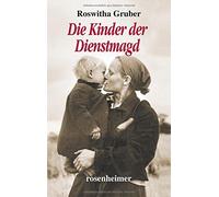 Roswitha Gruber Die Kinder der Dienstmagd (Tapa dura)