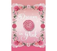 Rosy Reverie: Coquette Pink Aesthetic, Cottagecore Dreams, Romantic Floral Motifs, Victorian Elegance, Whimsical Velvet-Inspired Accents, Delicate ... Notebook with 110 Pages Creative Writing