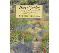 Rosy's Garden: A Childs Keepsake of Flowers