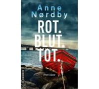 Rot. Blut. Tot. (ebook)