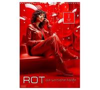 Rot, die sinnliche Farbe (Wandkalender 2026 DIN A3 hoch), CALVENDO Monatskalender: Rot - die Farbe der großen Gefühle.