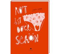 Rot ist doch schön: FUN & FACTS rund ums Thema Menstruation