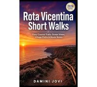 Rota Vicentina Short Walks: Easy Coastal Trails, Ocean Views, Village Paths & Route Notes