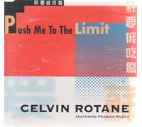Rotane Celvin Feat.Mccoy F. - Push Me to the Limit