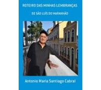 Roteiro Das Minhas Lembranças (ebook)