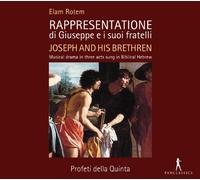Profeti Della Quinta – Rotem: Rappresentatione Di Giuseppe E I Suoi Fratelli – Integral