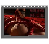 Roter Faden der Erotik (Wandkalender 2026 DIN A4 quer), CALVENDO Monatskalender: Rot ist die Farbe der Sinnlichkeit und Richtschnur dieser zwölf sexy Motive