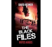 Rotes Auge: Science Fiction Thriller: (Ein Reilly & McKenzie Fall): 2 (The Black Files)