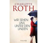 Roth, C Wir Sehen Uns Unter Den Linden - (German Import) Book NUEVO