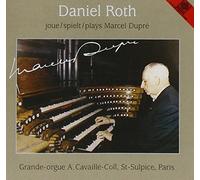Roth & Daniel - Daniel Roth Spielt Marcel Dupre;Cavail