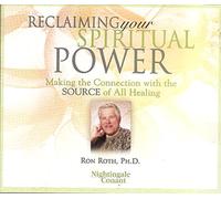 ROTH,RON - Reclaiming Your Spiritual Power