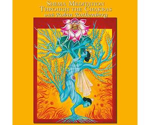 Rothenberg, Robin - Shema Meditation Through the Chakras [USA] [DVD]