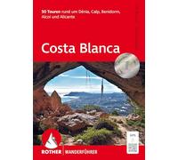 Costa Blanca – 50 rutas en torno a Dénia, Calp, Benidorm, Alcoi y Alicante – Con GPS