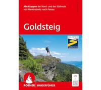 ROTHER Wanderführer Goldsteig. Alle Etappen der Nord- und der Südroute von Marktredwitz nach Passau: Inkl. GPS-Tracks zum Download