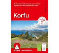 ROTHER Wanderführer Korfu. 36 Touren auf Griechenlands grünster Insel - mit Paxós und den Diapontischen Inseln: Inkl. ROTHER APP und GPS-Tracks zum Download