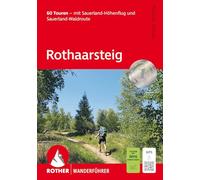 ROTHER Wanderführer Rothaarsteig: 60 Touren - mit Sauerland-Höhenflug und Sauerland-Waldroute. Mit GPS-Tracks