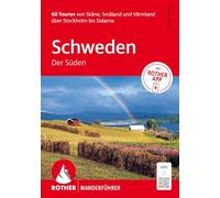 ROTHER Wanderführer Schweden: Der Süden. 60 Touren von Skåne, Småland und Värmland über Stockholm alarna: Inkl. Rother App und GPS-Tracks zum Download