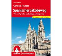 Spanischer Jakobsweg: Camino Francés. Von den Pyrenäen bis Santiago de Compostela. 31 Etappen mit GPS-Tracks