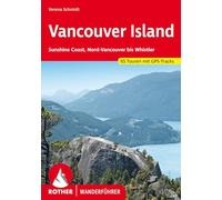 ROTHER Wanderführer Vancouver Island: Sunshine Coast, Nord-Vancouver bis Whistler. 68 Touren mit GPS-Tracks