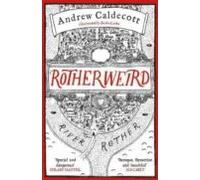 Rotherweird: Rotherweird Book I