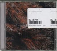 Rothko - Forty Years to Find A Voice