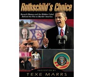 Rothschild's Choice: Barack Obama and the Hidden Cartel Behind the Plot to Murder America [USA] [DVD]