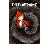 Rotkäppchen: Nach einer Erzählung der Brüder Grimm