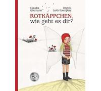 Rotkäppchen, wie geht es dir?