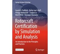 Rotorcraft Certification by Simulation and Analysis: An Introduction to the Principles and Practices (Springer Aerospace Technology)