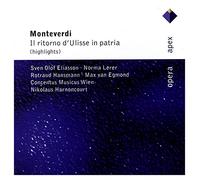 Rotraud Hansmann, Norma Lerer, Sven Olof Eliasson, Nikolaus Harnoncourt & Concentus Musicus Wien - Monteverdi : Il Ritorno D'Ulisse In Patria [Highlights] - Apex