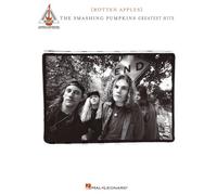Rotten Apples - Smashing Pumpkins Greatest Hits: Authentic Transcriptions With Notes and Tablature