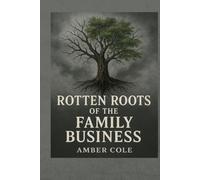 Rotten Roots of the Family Business