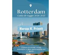 Rotterdam Guida di viaggio 2026-2027