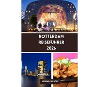ROTTERDAM Reiseführer 2026