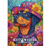 Rottweiler Coloring book: Cute and Relaxing Rottweiler Coloring Book | Stress Relief Gift for Dog Lovers and Pet Owners