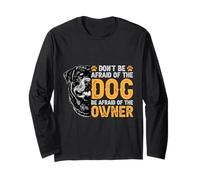 Rottweiler No le tengas Miedo al Perro Tenle Miedo al dueño Manga Larga