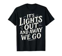 Rotulando It's Lights Out and Away We Go Motorsport Racing Camiseta