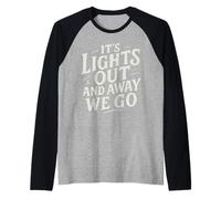 Rotulando It's Lights Out and Away We Go Motorsport Racing Camiseta Manga Raglan