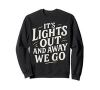 Rotulando It's Lights Out and Away We Go Motorsport Racing Sudadera
