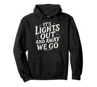 Rotulando It's Lights Out and Away We Go Motorsport Racing Sudadera con Capucha