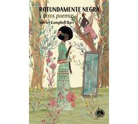 Rotundamente negra: y otros poemas
