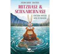Rotzhase & Schnarchnase - Hinterm Wasser wird es krasser: Ein frühlingshaftes Kinderbuch für Erstleserinnen und Erstleser: 6