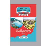 Roues et Merveilles Bali: Le guide complet et accessible de l'île des dieux