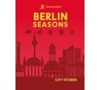Rough Guides City Stories: Berlin Seasons